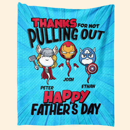 Multiverse Thanks For Not Pulling Out - Personalized Blanket - Father's Day, Funny, Birthday Gift For Dad, Husband 1_0afcd701-fa2d-41df-9734-c17189d2c4ae.jpg