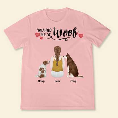 You Had Me At Woof Girl And Dog Personalized T Shirt Custom Tee For Dog Lovers Dog Mom Lovely Gift For Pet Lovers 1_1642a5ff-9bc1-43d4-9710-15a31964d0e3.png