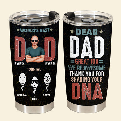 Thank You For Sharing Your DNA Dad - Personalized Tumbler - Gift For Father, Father's Day 1_20d56cb7-7648-4bfa-9b54-d0defd0c1508.jpg