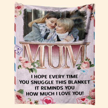 This Blanket Will Remind You How Much We Love You - Personalized Blanket - Birthday Mother's Day Gift For Mum, Mom 1_21a85c84-d66e-47fe-903c-d5161b7901cd.jpg