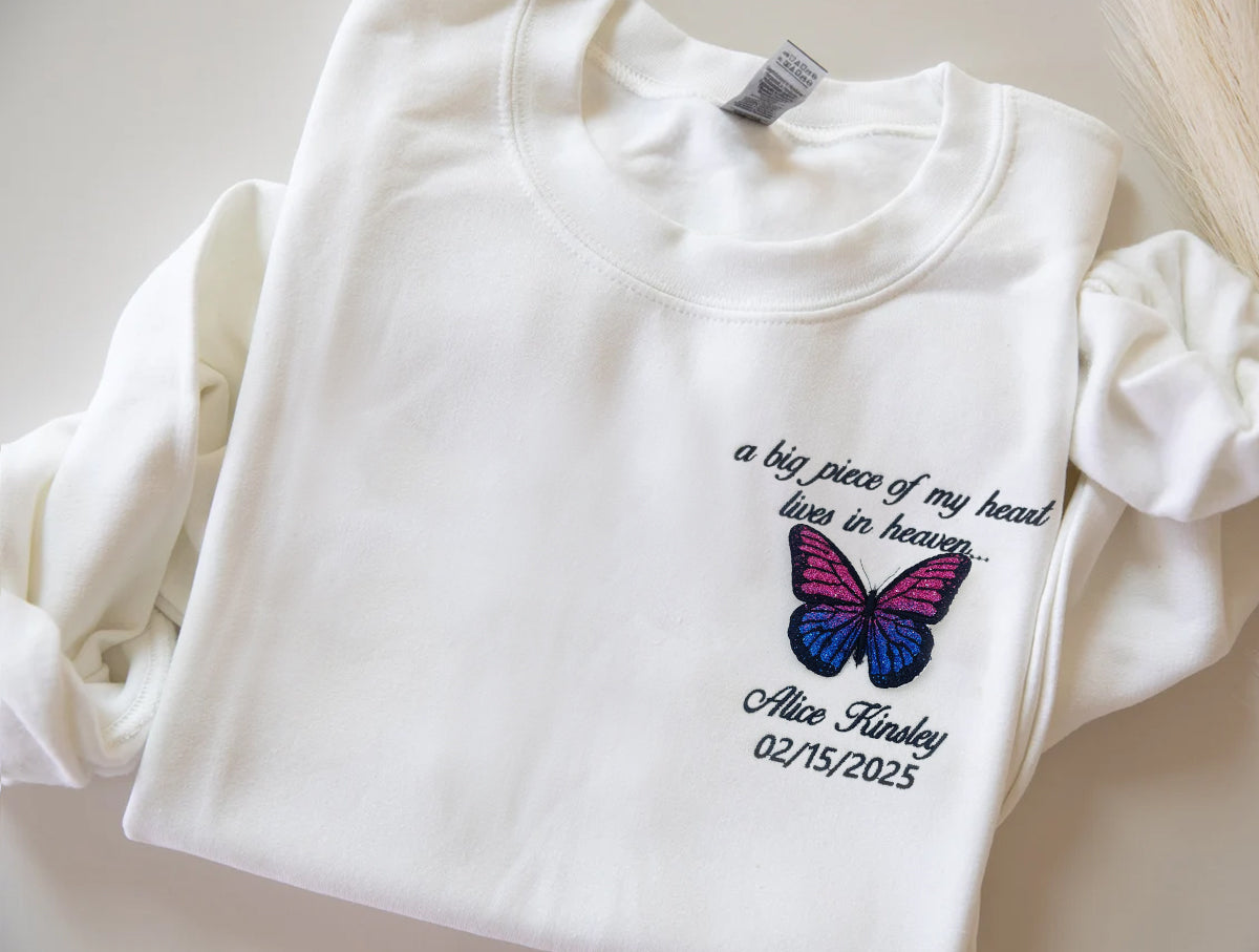 Embroidered Butterfly Memorial Hoodie - Custom Name, Date & Quote Sweatshirt - A Big Piece of My Heart Lives In Heaven