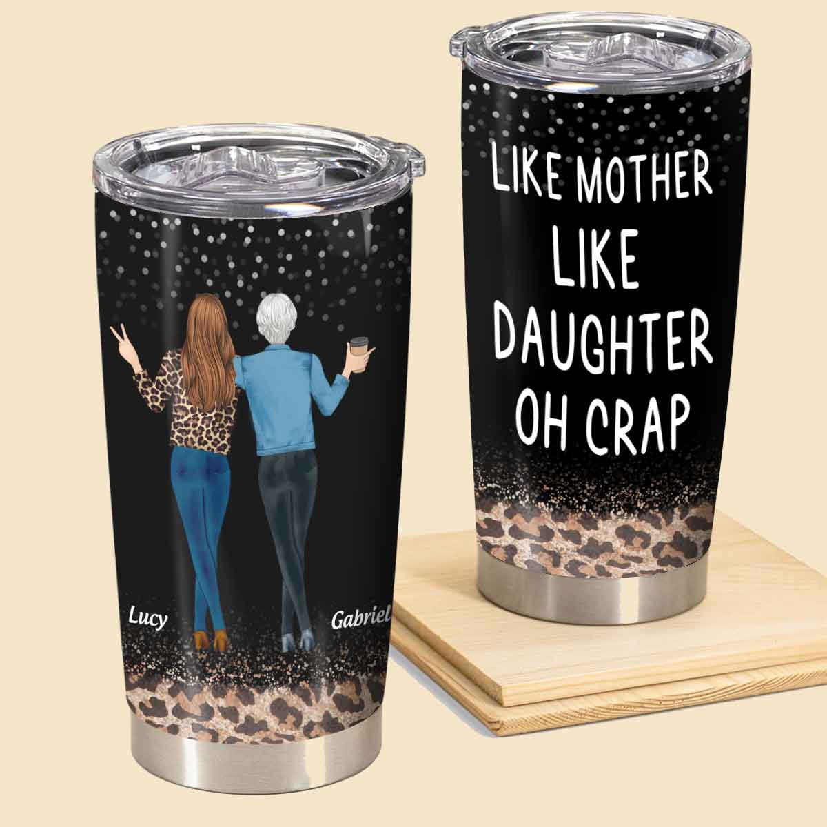 Like Mother Like Daughter, Mother's Day - Drunk Woman Tumbler - Gift For Mom 1_3c916239-8f92-4220-93e5-aae0e35f18e5.jpg