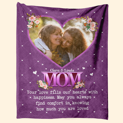 Your Love Fills Our Hearts With Happiness - Personalized Blanket - Mother's Day, Loving Gift For Mom, Mother, Mommy 1_75034961-281c-42a7-8c26-4e491373377c.jpg