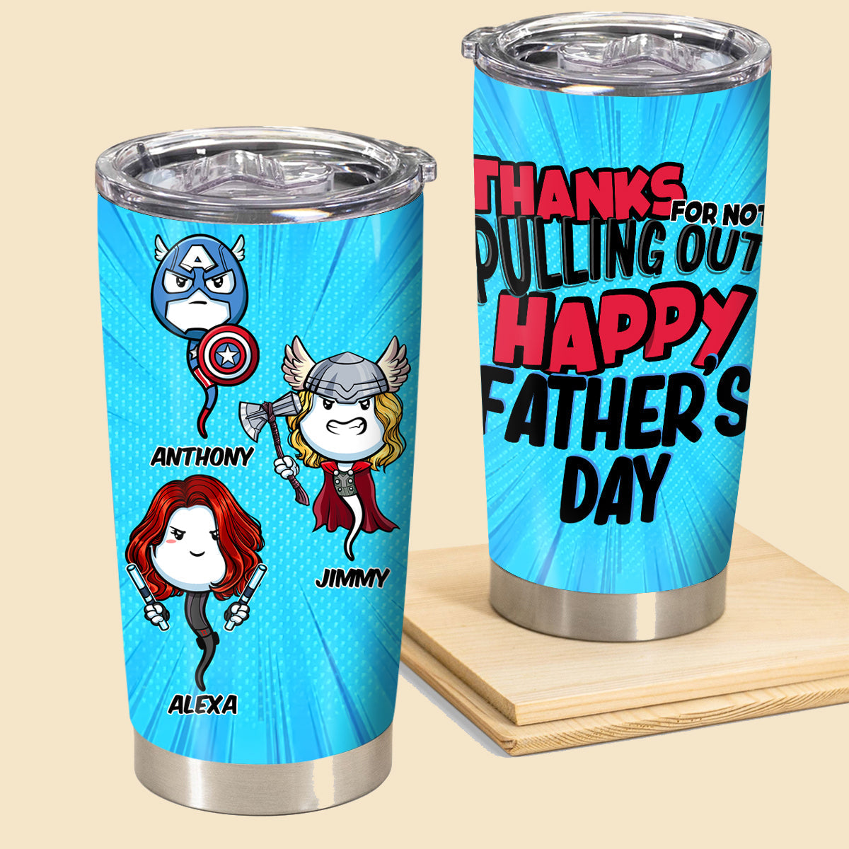 Multiverse Thanks For Not Pulling Out - Personalized Tumbler - Father's Day, Funny, Birthday Gift For Dad, Husband 1_a5391e6b-0c4f-4ea1-a547-234e5b1fa8ae.jpg