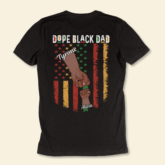 Dope Black Dad Fist Bump - Personalized Back Design Apparel - Gift For Father, Dad, Father's Day, Birthday Gift 1_aa36201c-9408-4431-821a-690413277a3d.jpg