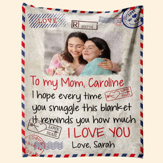 Snuggle This Blanket, Mom - Personalized Blanket - Mother's Day, Loving Gift For Mom, Mother, Mommy - From Daughter, Son 1_b89a33e5-1919-4729-8d0b-7235ac2f9d2a.jpg