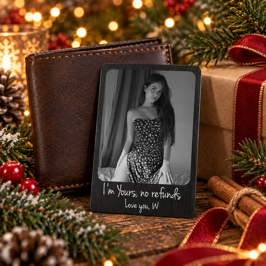 I'm Yours No Refunds Custom Photo Funny Gifts For Husband, Boyfriend - Personalized Wallet Card