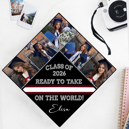 Ready To Take The World Graduation Cap Topper