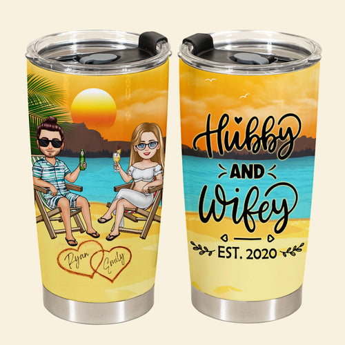 Hubby & Wifey - Personalized Tumbler - Gift For Couple, Beach, Summer Vacation 1_e89f8d3d-e6fc-46e4-817e-6b728ce56570.jpg