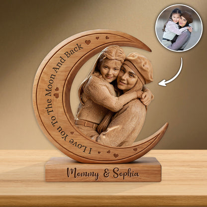 I Love You To The Moon and back - Wooden Plaque