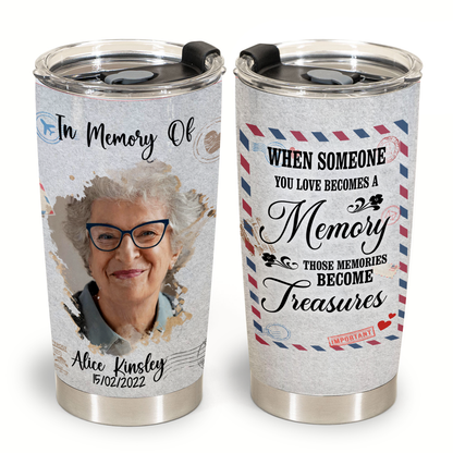 Personalized Gifts In Memory Of - Those Memories Become Treasures - Personalized Tumbler Gifts 1copy_ff54d081-1d0c-406d-9701-69e9657abac9.png