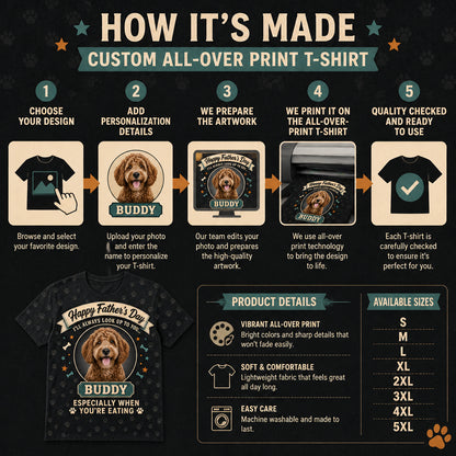 Father's Day Dog Dad Photo Tee — Look Up To You - How it is made
