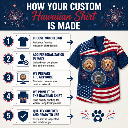 Patriotic Paws Photo Hawaiian Shirt - How it is made
