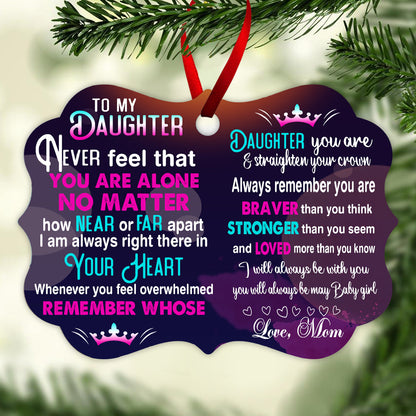 To My Daughter Never Feel That You Are Alone Butterfly - Personalized Ornament - Gift For Daughter 2_1d4497b6-b958-4358-aab0-73dde4e51f8b.jpg