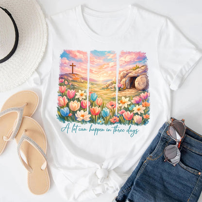 A Lot Can Happen In Three Days - T-shirt