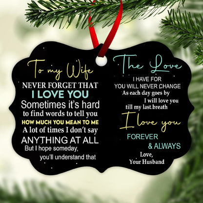 Never Forget That I Love You - Personalized Ornament - Gift For Wife 2_503b374e-e5c8-483e-b48b-cbefc5bd54d0.jpg