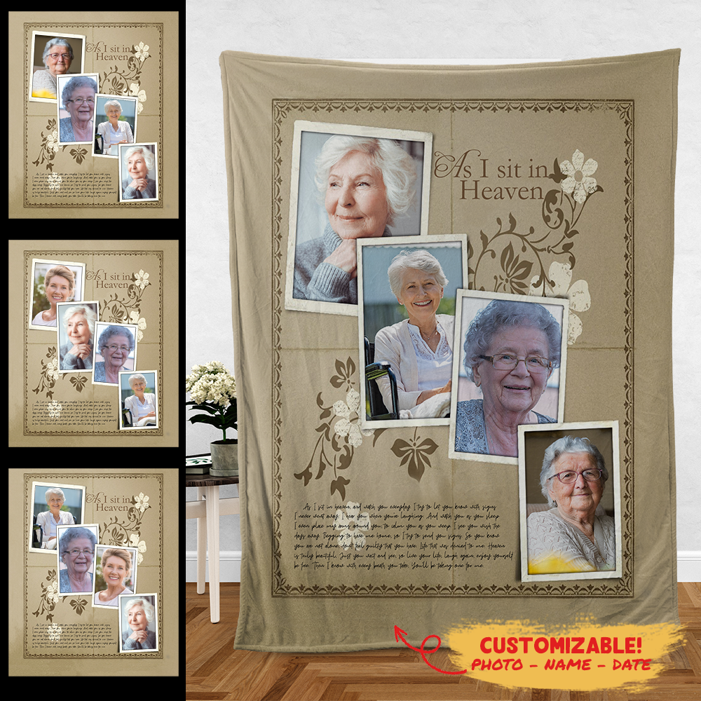As I Sit In Heaven Custom 4 Photos Blanket Memorial 2_5a5307b1-bfbc-4a44-84d9-d31010cefa9f.png