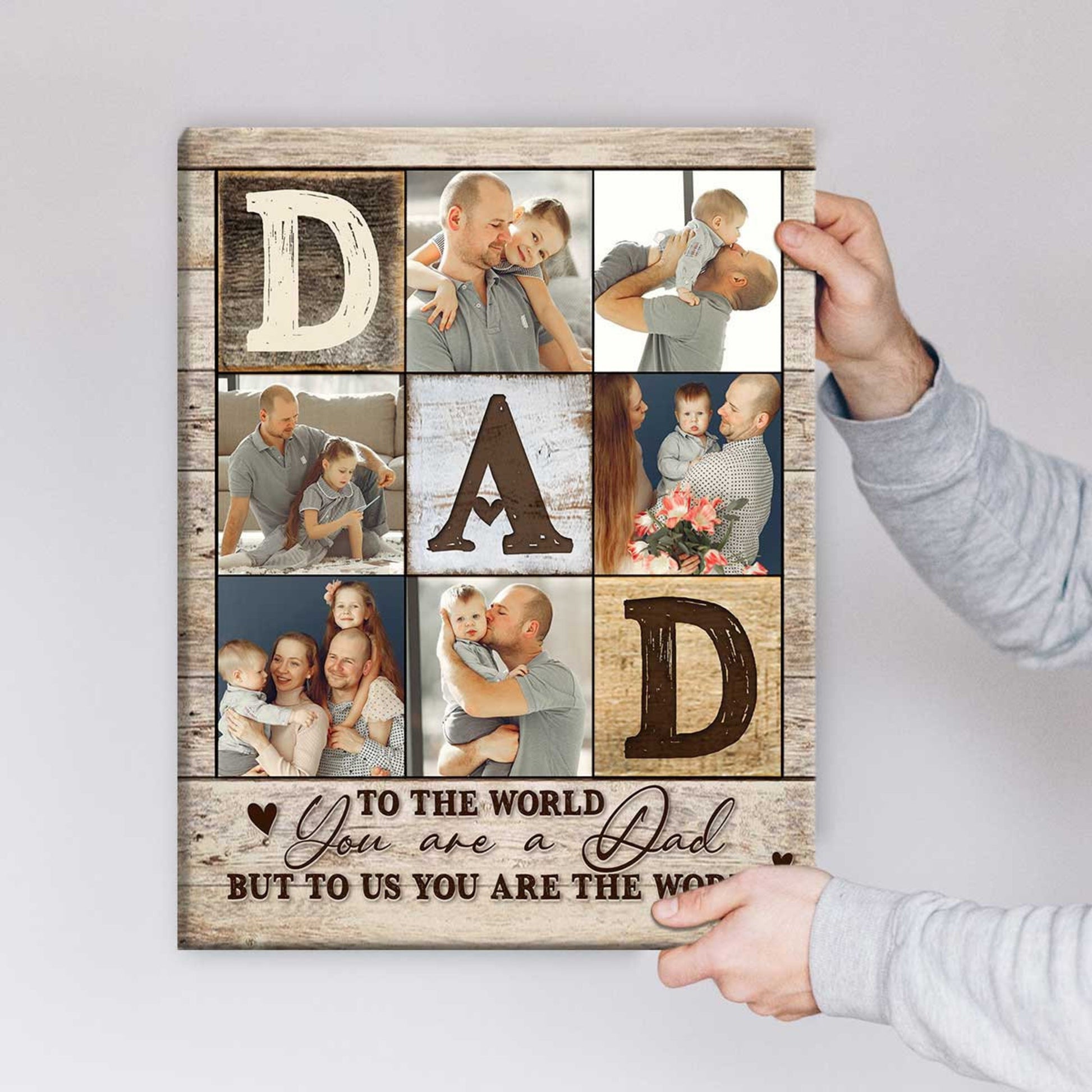 Dad Photo Collage You're The World - Personalized Canvas - Gift For Father, Father's Day, Birthday Gift 2_648c0e54-40a1-4ae4-aad1-f826539c8382.jpg