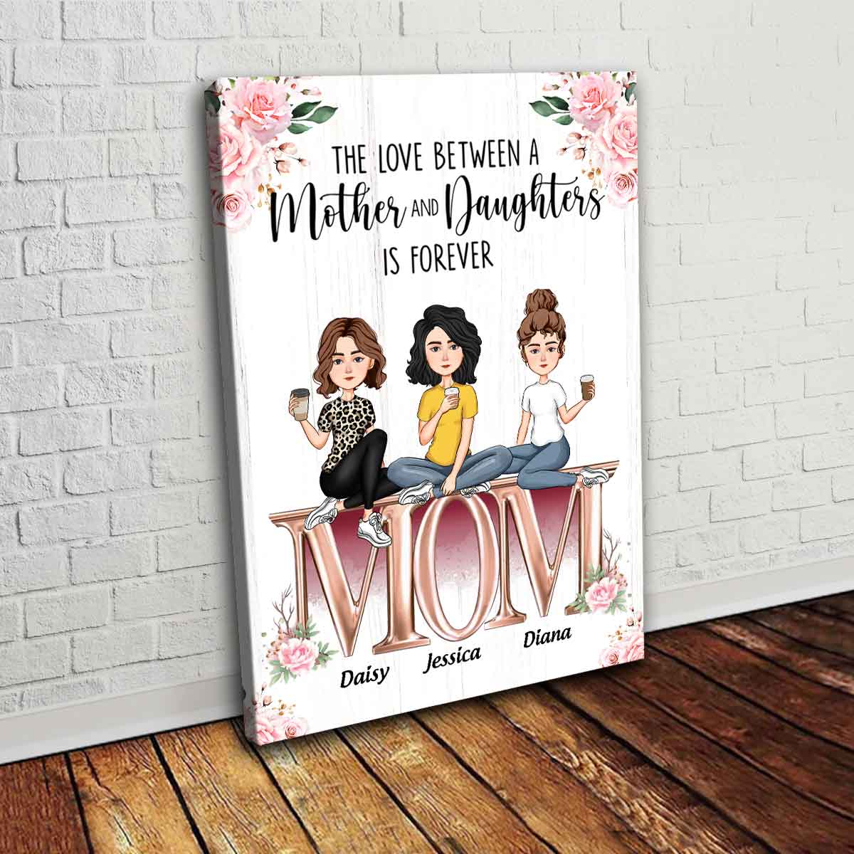 The Love Between Mother And Daughters - Personalized Canvas - Birthday Mother's Day Gift For Mom, Wife 2_74c989e0-816e-4619-8db5-9c5dcaf8c521.jpg