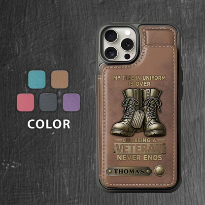 My Time In Uniform Is Over - Personalized Leather Wallet Phone Case