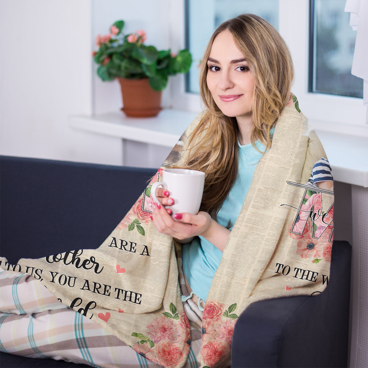 Mom You Are The World - Personalized Blanket - Mother's Day Gift For Mom, Mother 2_8eb887bd-1a3c-452d-80ea-033aba5302d9.jpg