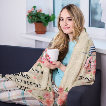 Mom You Are The World - Personalized Blanket - Mother's Day Gift For Mom, Mother 2_8eb887bd-1a3c-452d-80ea-033aba5302d9.jpg