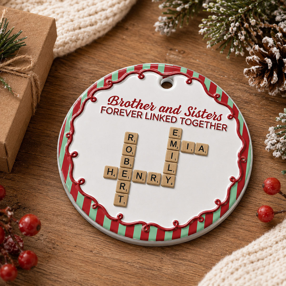 Brothers & Sisters Forever Linked Together Crossword Striped Christmas  - Real 3D Raised Ornament
