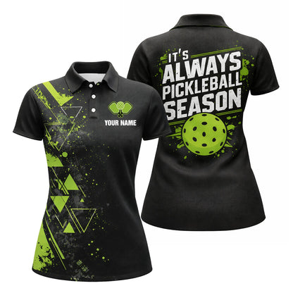 Women Pickleball Polo Shirt Custom Name It s Always Pickleball Season Black Green Sport Design