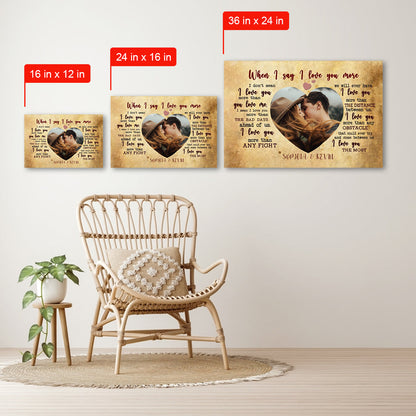 I Love You More Custom Photo Canvas Gift For Couple 2_cc18de8b-f31e-49b9-b09a-493418732fed.jpg
