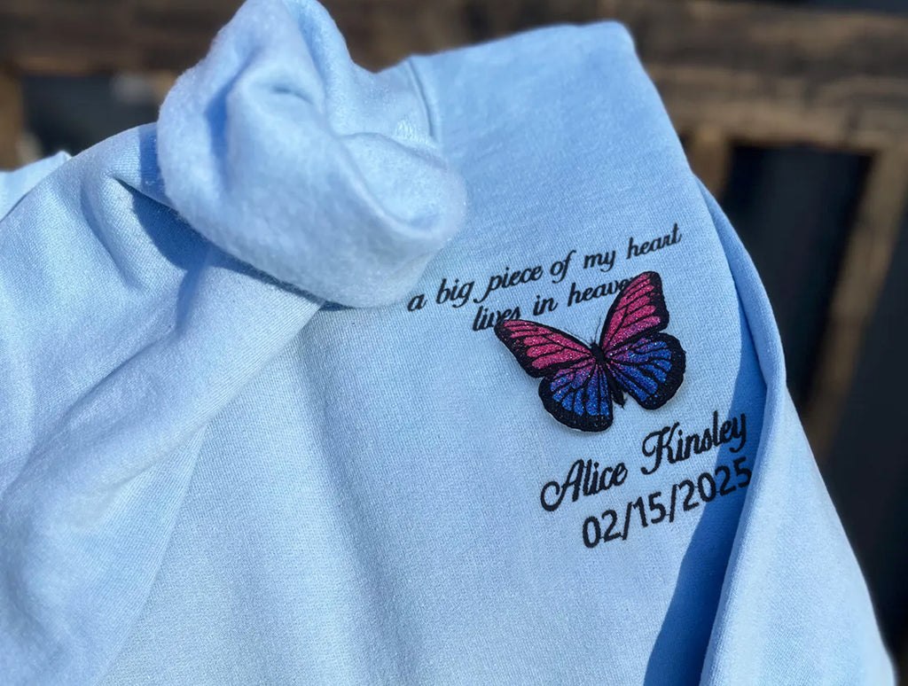 Embroidered Butterfly Memorial Hoodie - Custom Name, Date & Quote Sweatshirt - A Big Piece of My Heart Lives In Heaven