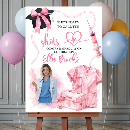 She Is Ready To Call The Shots - Graduation Welcome Sign Custom Photo Party Sign