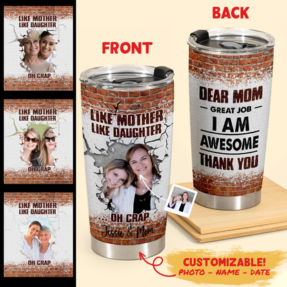 Personalized Photo Gifts For Mother's Day - Like Mother Like Daughter - Personalized Insulated Tumbler 2copy_60ef3df3-0ee6-48d1-bb24-78baadd26f4e.png