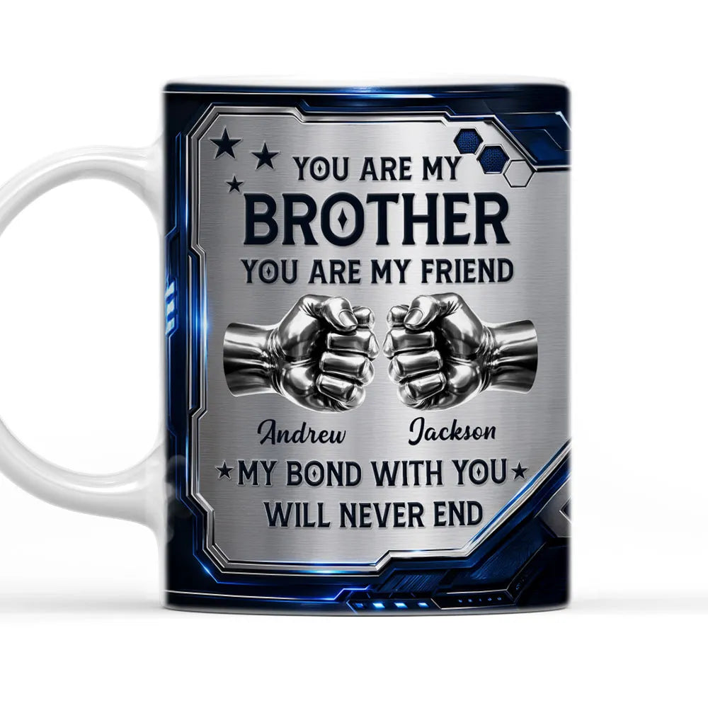 My Brother My Friend - Personalized 3D Inflated Effect Mug 2f86e5b0-54d9-4c0e-8eec-c876b6211288-3c652c223e657d65757775716a7771682920312001172032303318182a2c6a23222126322b33692d3720656b65302e2.webp