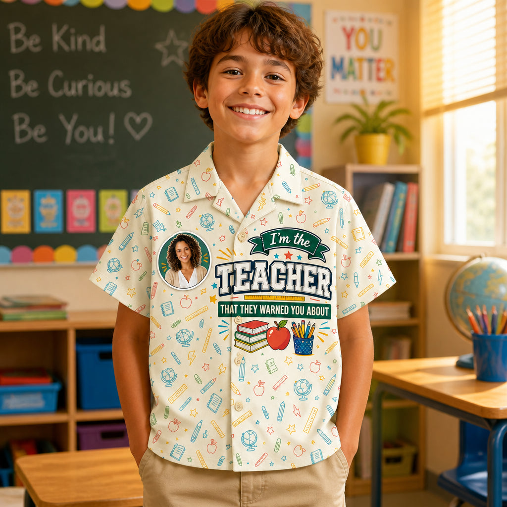 I’m The Teacher They Warned You About – Photo Hawaiian Kids Shirt - Personalized Hawaiian Kids Shirt - AOP 32630784-b78a-4841-b01c-212a79e854db.jpg