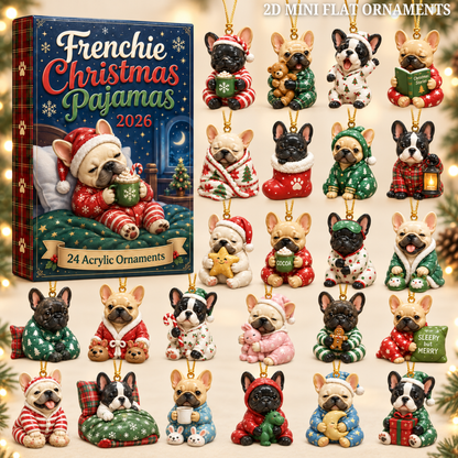 Frenchie Christmas Pajamas Advent Calendar 2026 - 24-Day Festive Countdown, Acrylic Charms Blind Box - Gift For French Bulldog Lovers 326fa64c-17e7-4906-b2fc-6b8272699985-frenchie-text.png