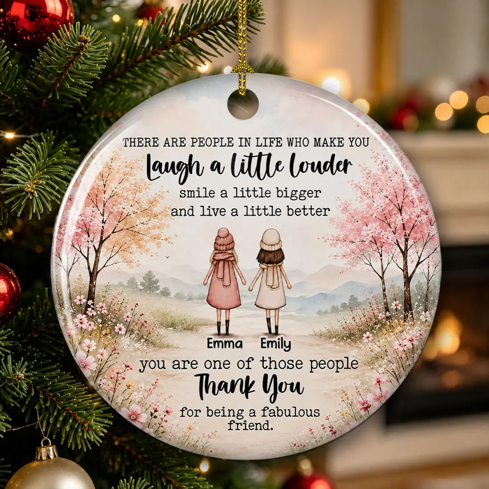Friends Who Make Life Better – Personalized Ceramic Ornament 37e8bf89-195e-4aa0-83be-75ee5a5f0de2-3c652c223e657d65757775716a7677680b2e0f3e353d1221142318182a2c6a73692d3720656b65302e23332f657d767.webp