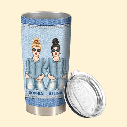 What's Tighter Our Jeans Or Our Friendship - Personalized Tumbler - Birthday, Loving, Funny Gift For Sisters, Sistas, Besties, Soul Sisters 3_2c0d54ff-3801-40e0-a1ec-e9785ee3255e.jpg