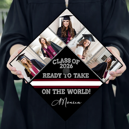 Ready To Take The World Graduation Cap Topper