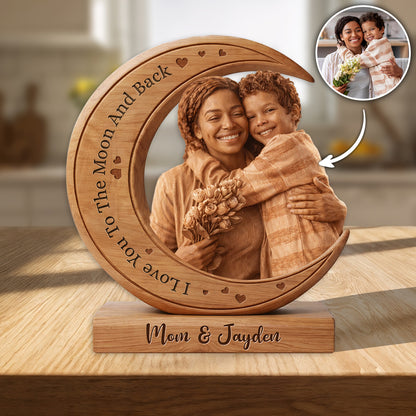 I Love You To The Moon and back - Wooden Plaque