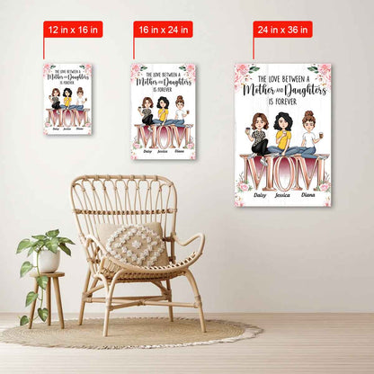 The Love Between Mother And Daughters - Personalized Canvas - Birthday Mother's Day Gift For Mom, Wife 3_78877996-2dfe-41a3-bab8-f4dee9275314.jpg