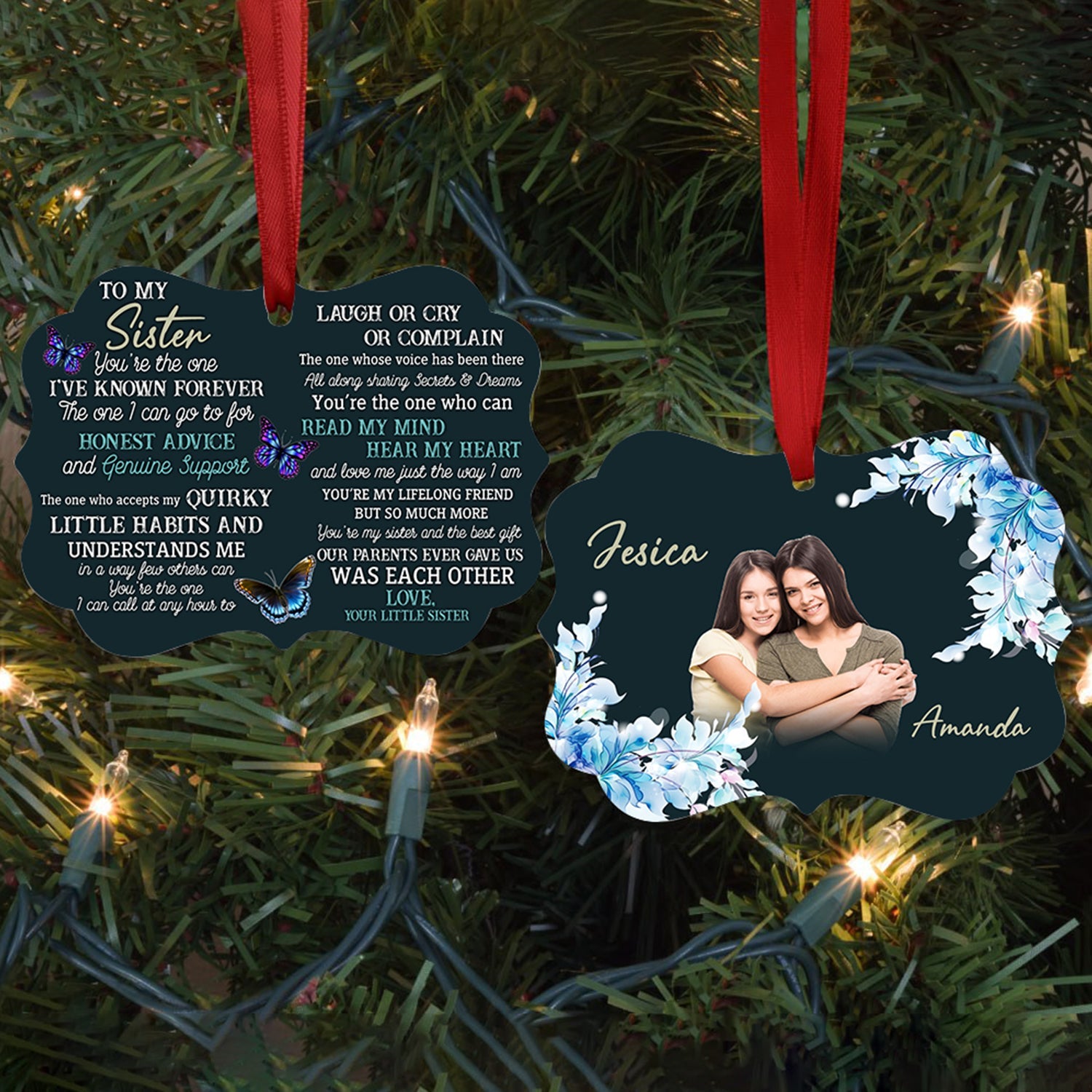To My Sister You Are The One - Personalized Ornament - Gift For Sister 3_dcf82adc-eb08-4f9f-a3ed-cb78e499352f.jpg