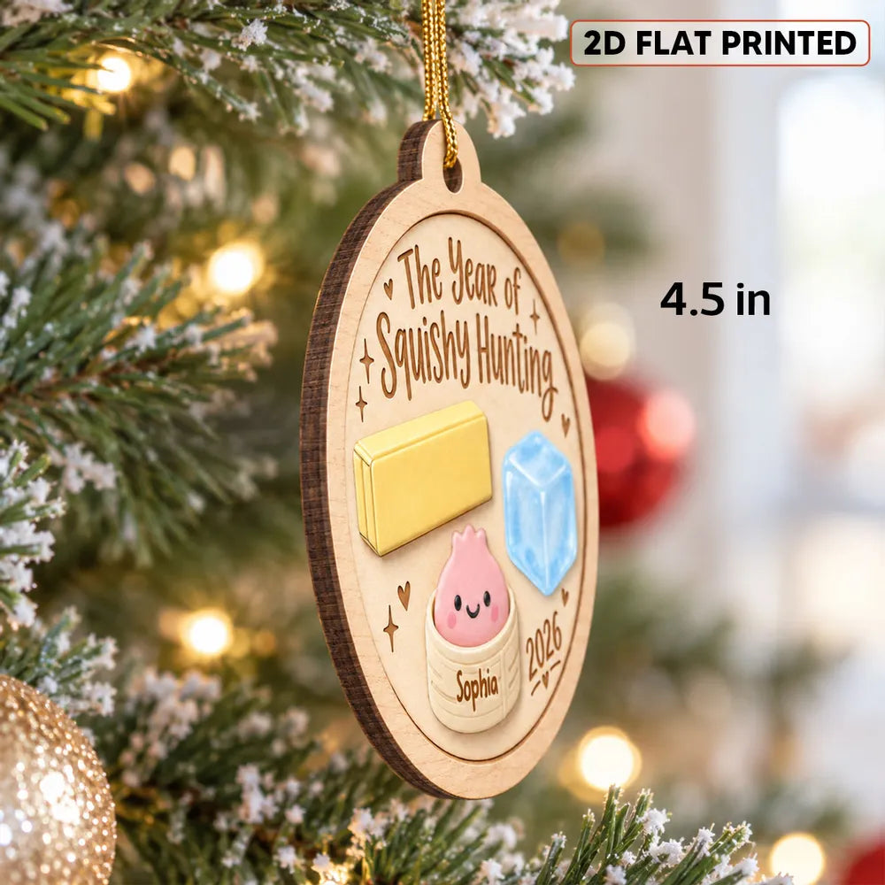 The Year Of Squishy Hunting 2D Flat - Personalized Wooden Ornament - Funny Viral Squishy 2026 Trend Gift For Kids, Squishy Lovers