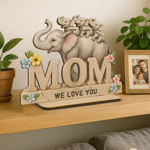 3D Effect Elephant MOM Personalized Standing Wooden Plaque, Gift For Mom