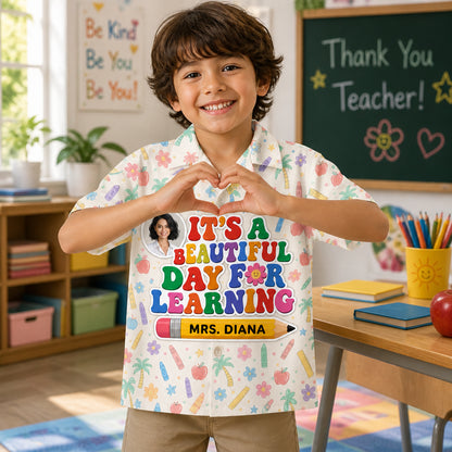 Beautiful Day for Learning – Teacher Photo & Name Kids Hawaiian Shirt - Personalized Hawaiian Kids Shirt - AOP 40ec78cd-f65a-42e3-8ac4-37aded90d8ec.jpg