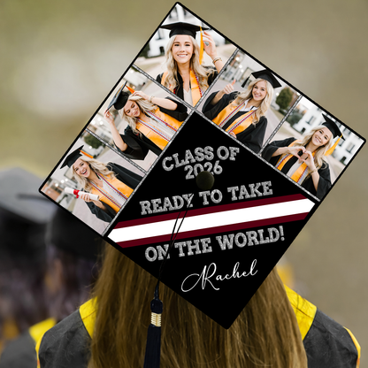 Ready To Take The World Graduation Cap Topper