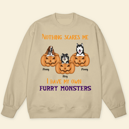 Nothing Scares Me I Have My Own Furry Monsters Fall Season Sweashirt Personalized Sweatshirt Custom Halloween Shirt For Dog Lovers Gift For Dog Mom Dog Dad 4_edc55955-d0f5-4212-b4b1-16252d2bde5c.png