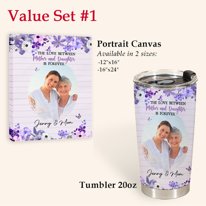 Personalized Mother's Day Gift - The Love Between Mother And Daughter Is Forever - Personalized Stainless Steel Tumbler 4copy_6d2fbf0c-7a98-4dca-a6b2-baf1b45da387.png