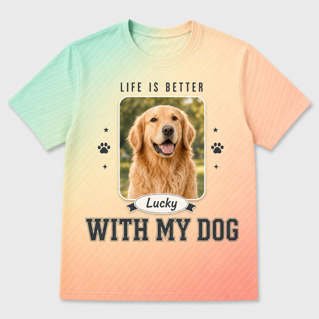 Life Is Better With My Dog — Custom Pet Photo AOP Tee - Hero