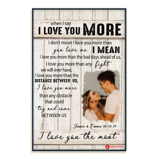 I Love You More Custom Photo Canvas Gift For Couple 5_1_e5c582ff-e91c-4421-9e5a-2dce0bc83c75.jpg