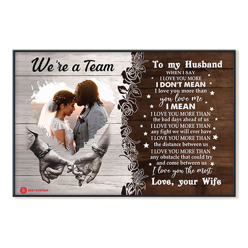 We're A Team Custom Photo Canvas Gift For Couple 5_2_3549223b-bee6-4f1f-82a3-67042e243b05.jpg